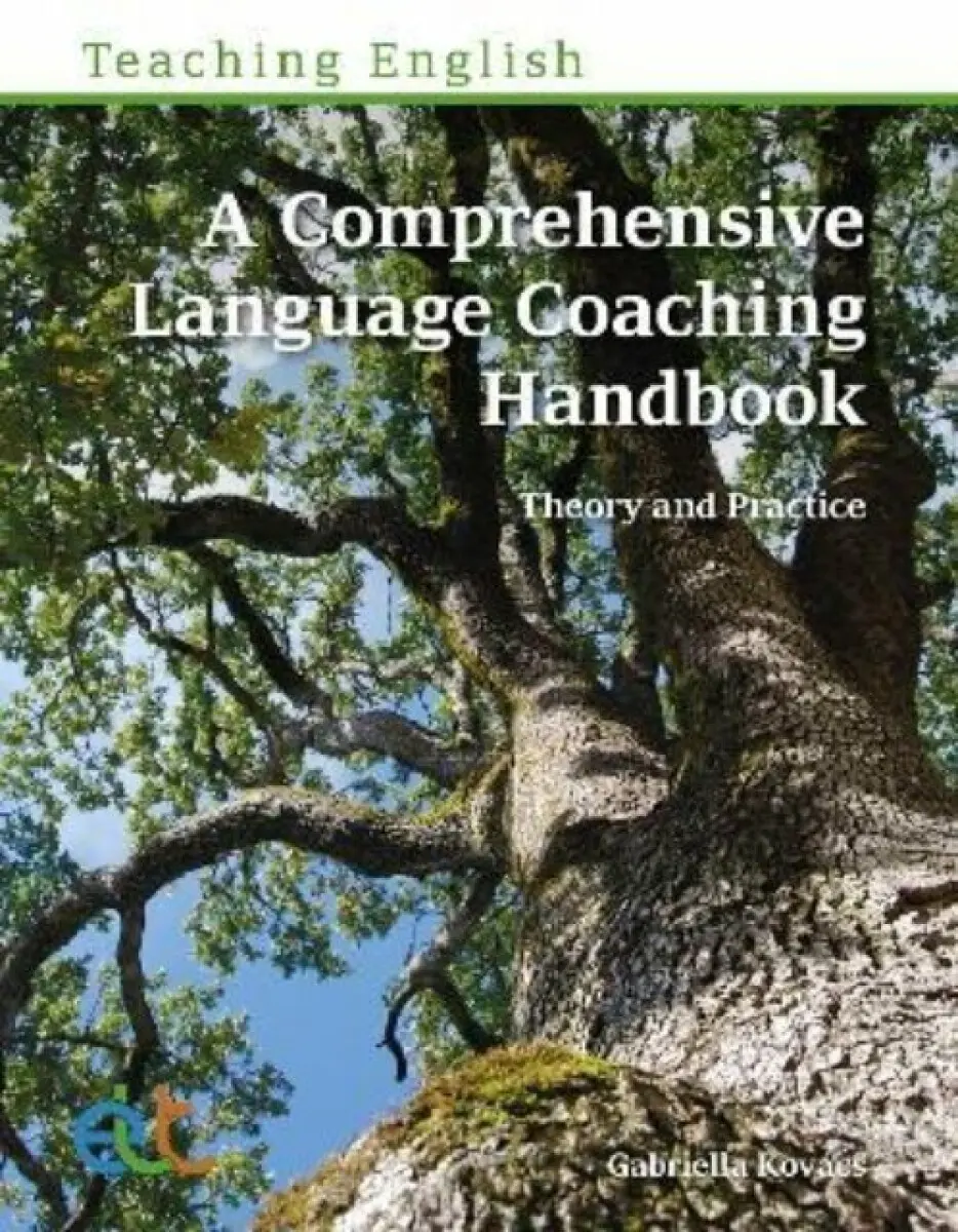 A Comprehensive Language Coaching Handbook - Gabriella Kovács