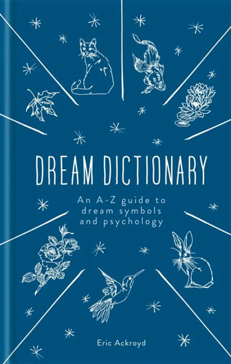 The Dream Dictionary - Eric Ackroyd