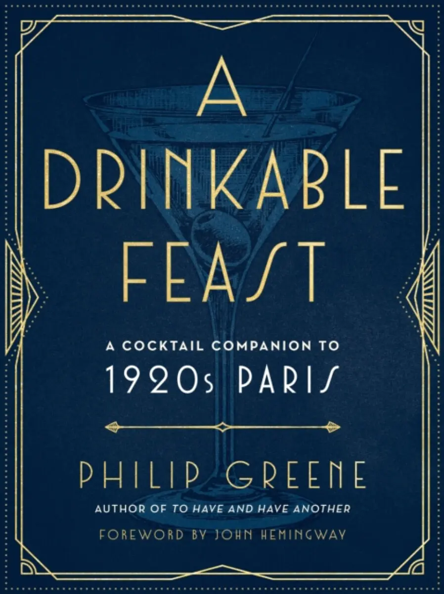 A Drinkable Feast - Philip Greene