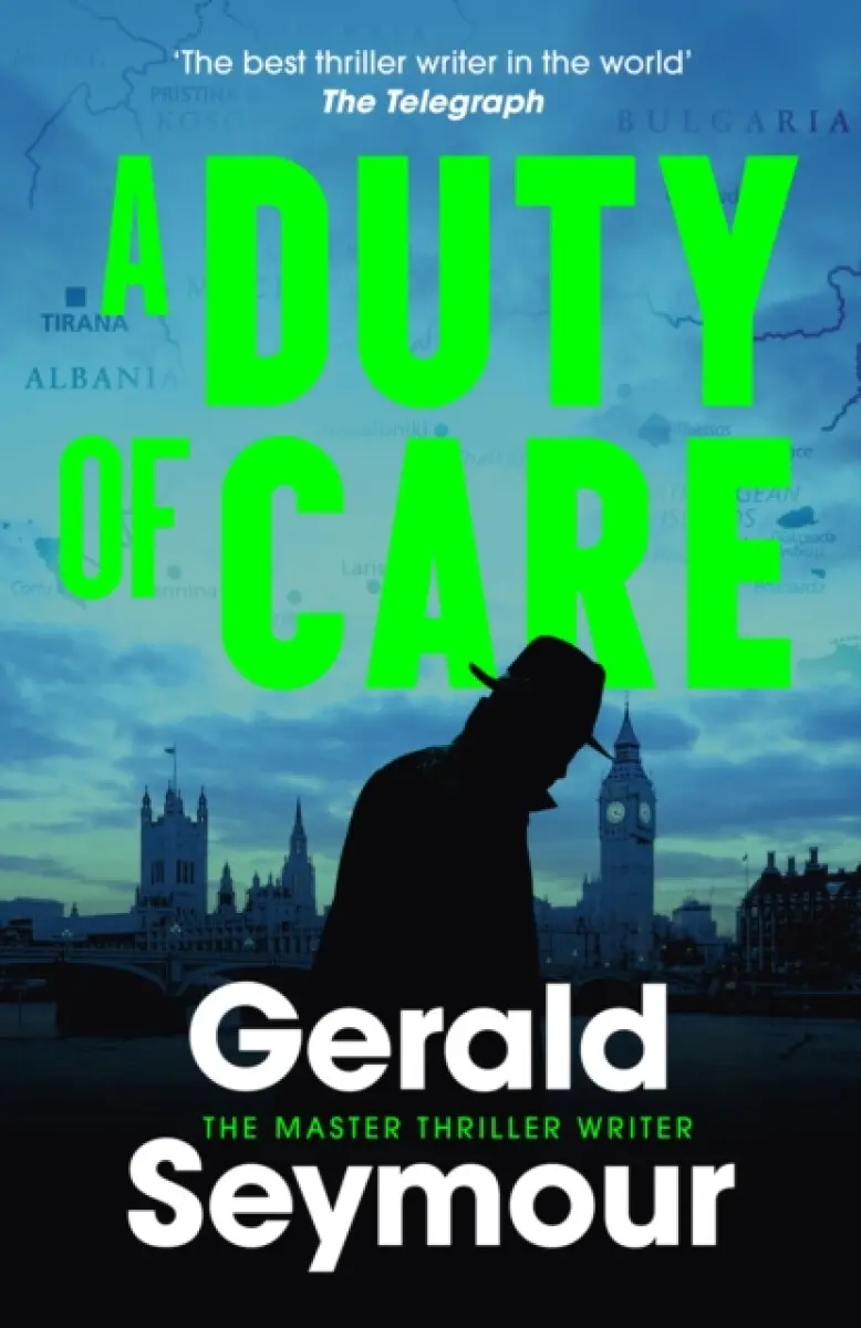 A Duty of Care - Gerald Seymour
