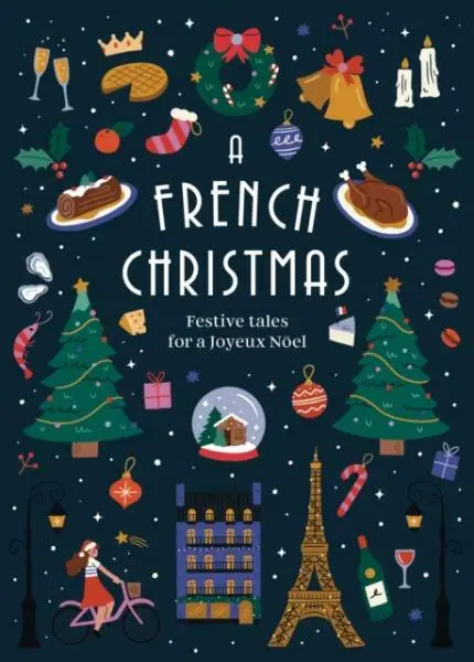 A French Christmas (Festive Tales for a Joyeux Noel),A French Christmas (Festive Tales for a Joyeux Noel) - kniha z kategorie Beletria