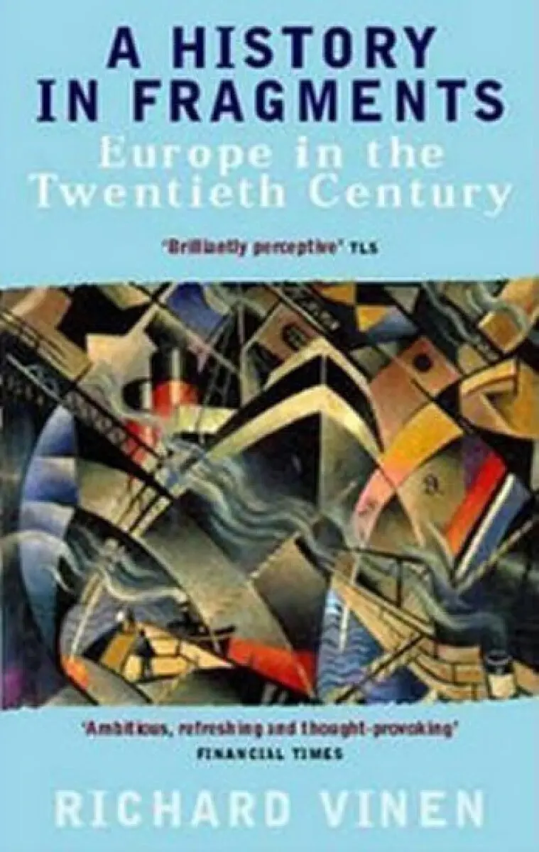 A History in Fragments (Europe in the Twentieth Century),A History in Fragments (Europe in the Twentieth Century) - kniha z kategorie História