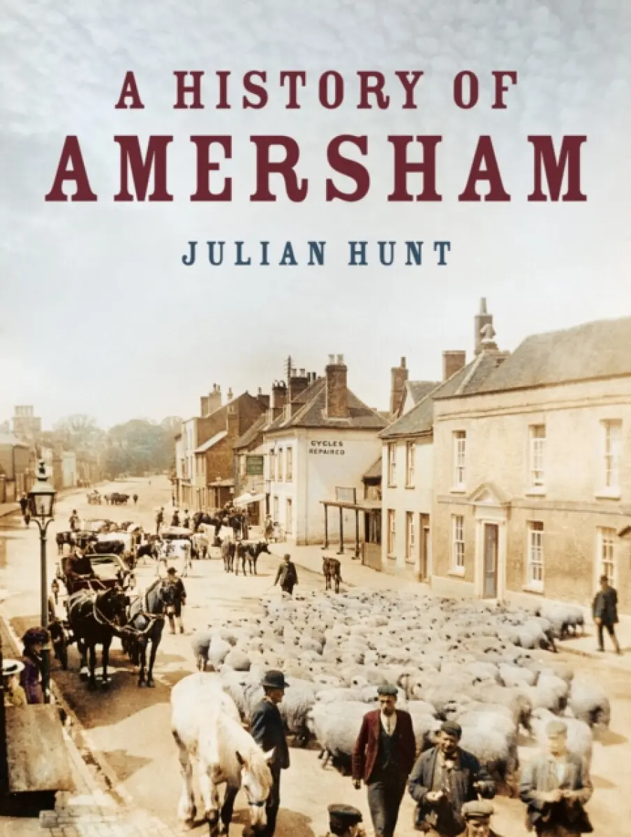 A History of Amersham - Julian Hunt