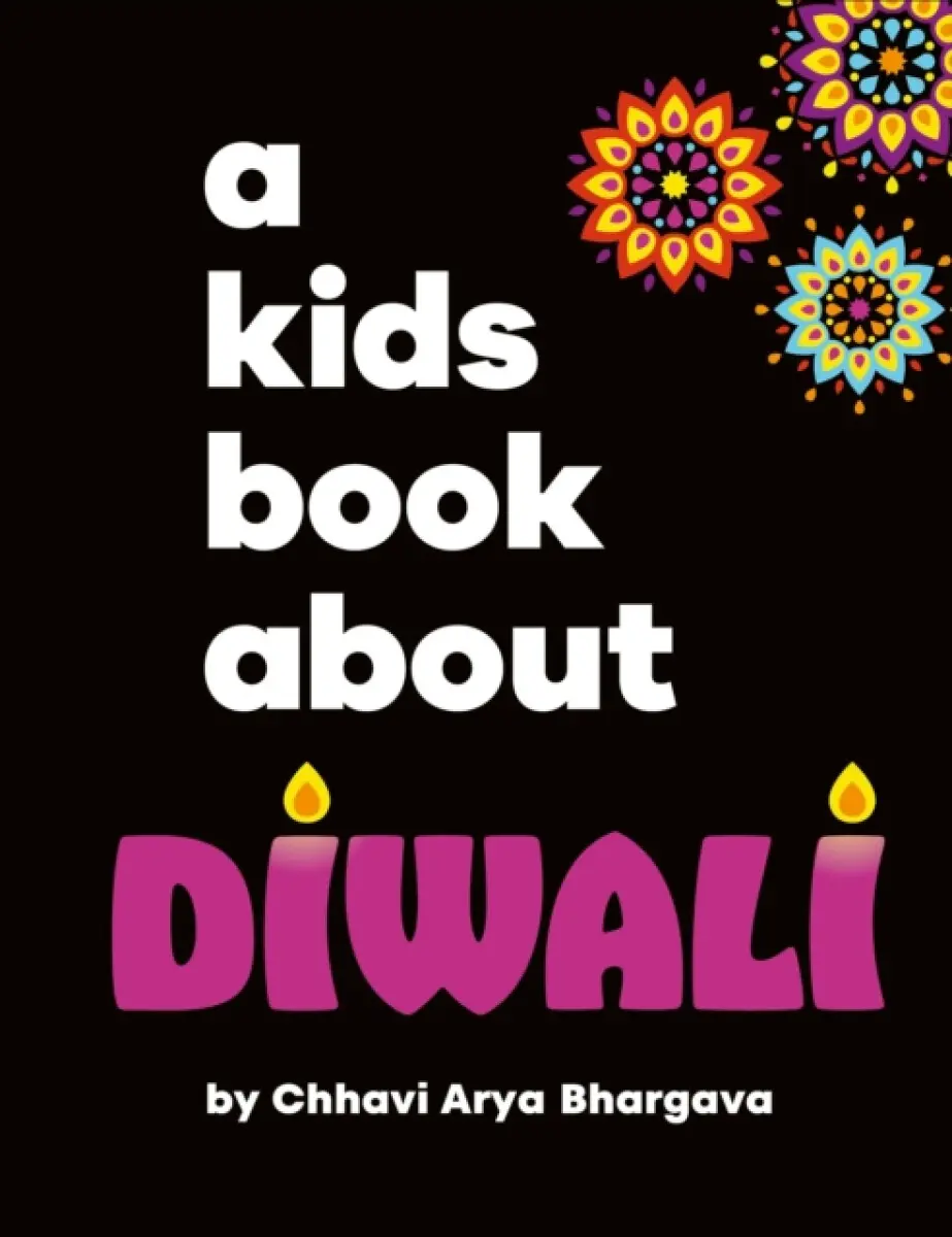 A Kids Book About Diwali - Chhavi Arya Bhargava