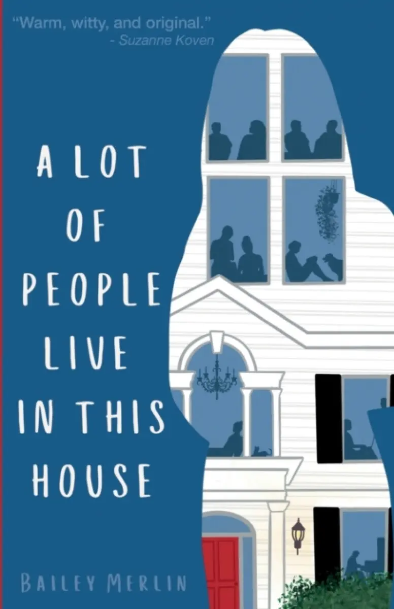 A Lot of People Live in This House - Bailey Merlin