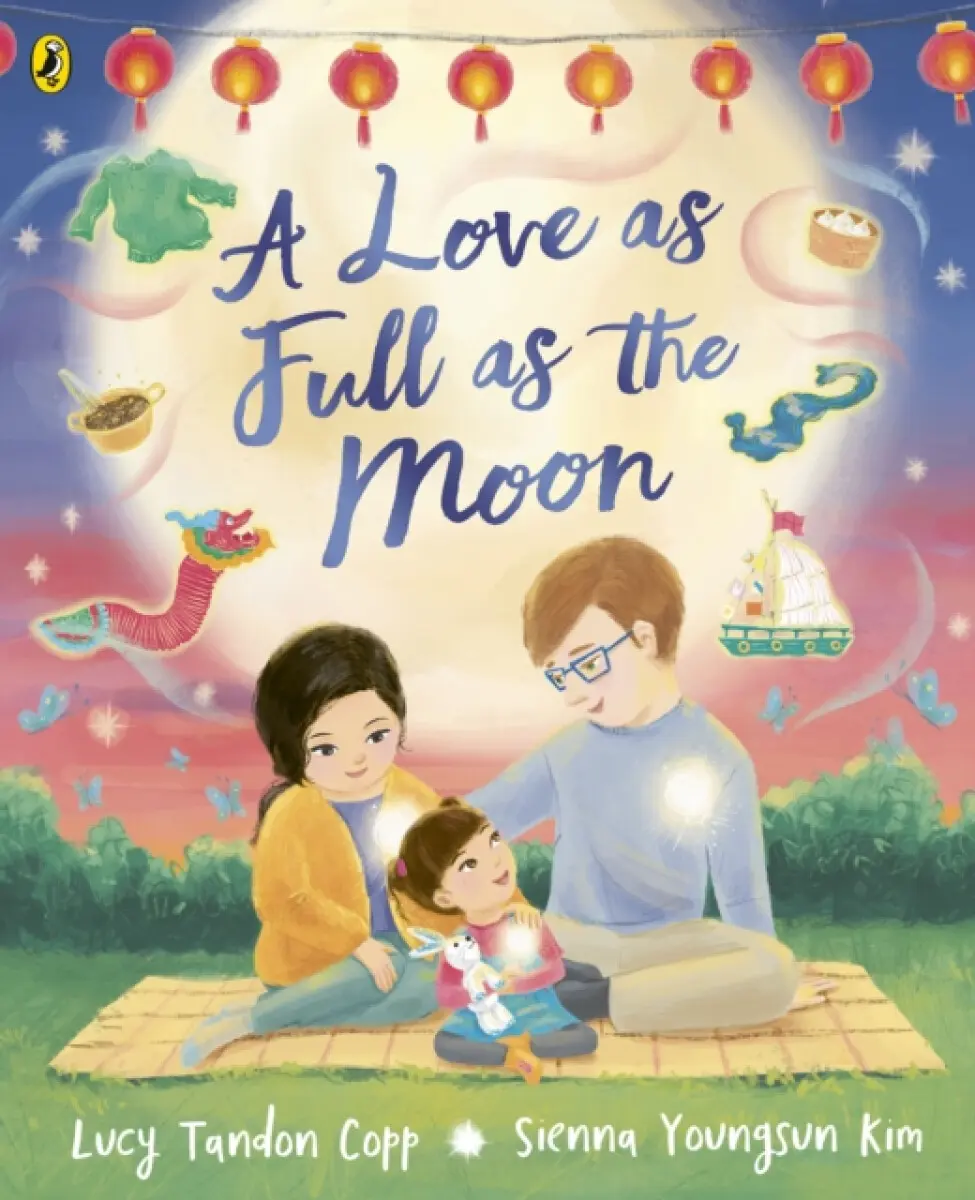A Love as Full as the Moon - Lucy Tandon Copp