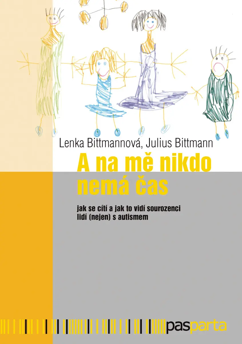 A na mě nikdo nemá čas - Julius Bittmann, Lenka Bittmannová