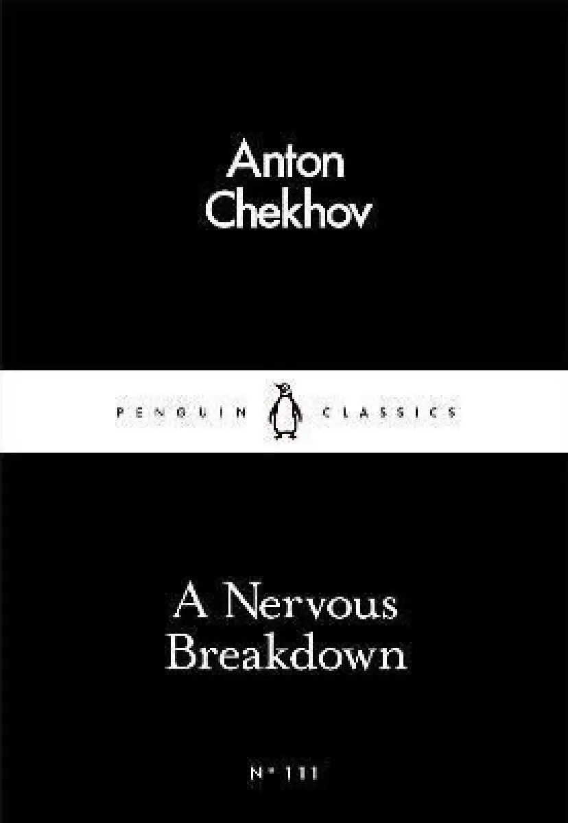 Nervous Breakdown - Chekhov, Anton