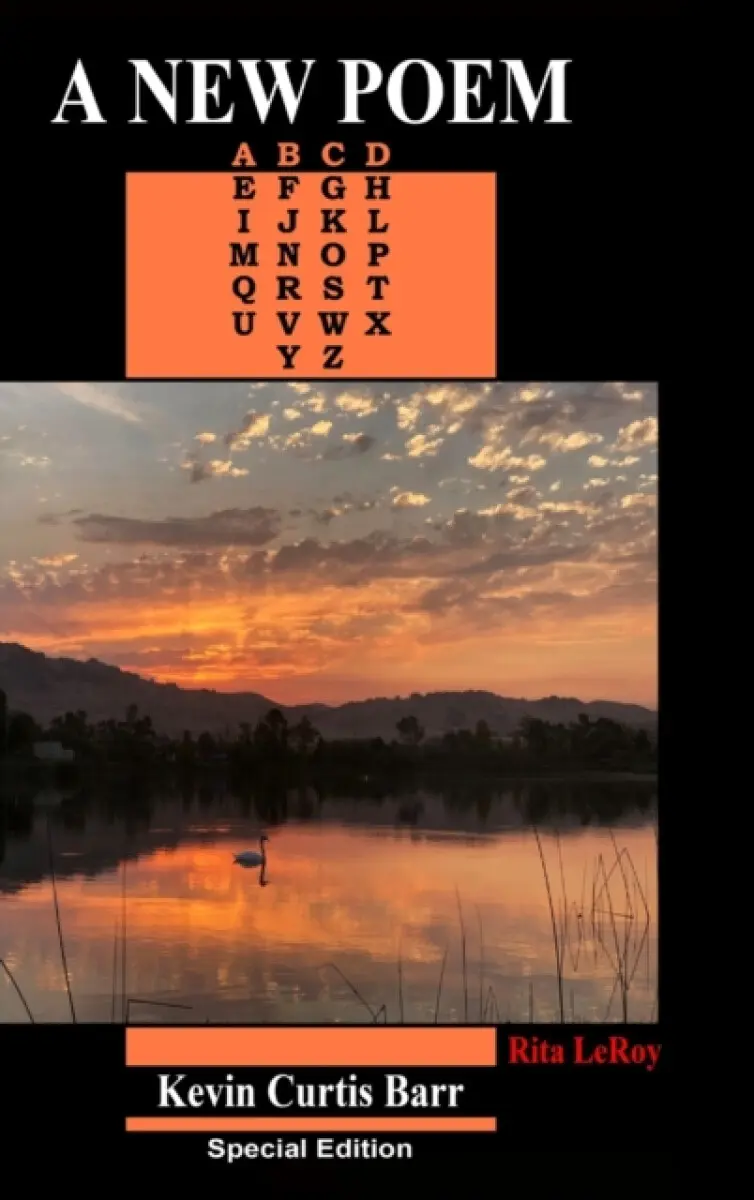 A NEW POEM ... Special Edition - Kevin Curtis Barr, Rita Leroy