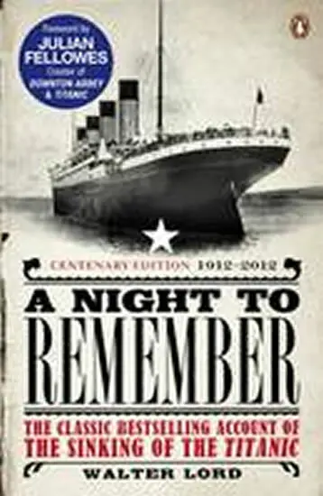 Night to Remember - Lavery, Brian a Fellowes, Julian a Lord, Walter