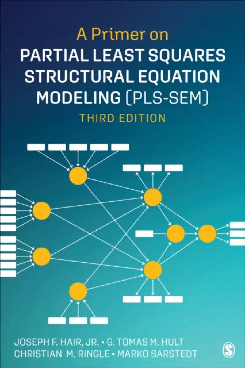 A Primer on Partial Least Squares Structural Equation Modeling (PLS-SEM) - Christian M. Ringle, Marko Sarstedt, Joe Hair, G. Tomas M. Hult