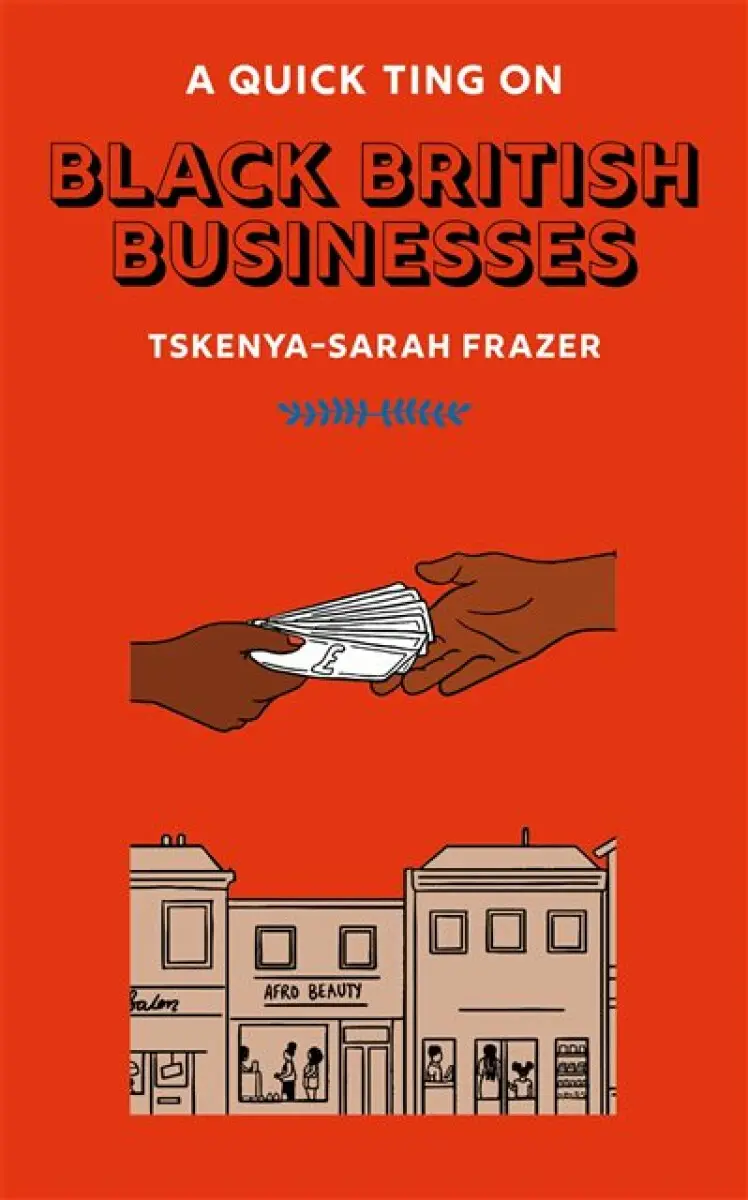 A Quick Ting On: Black British Businesses - Tskenya-Sarah Frazer