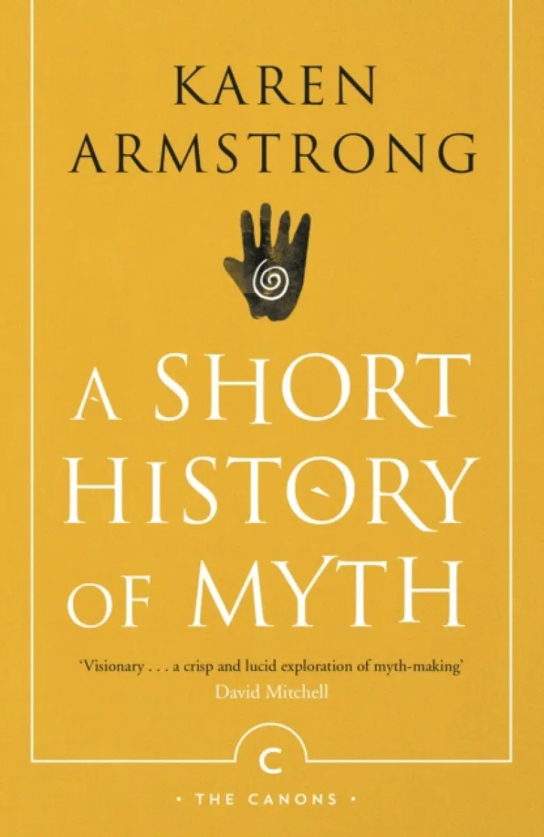 A Short History of Myth - Karen Armstrongová