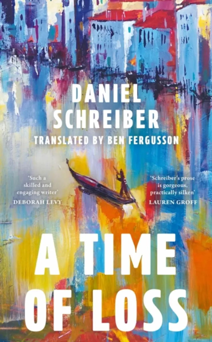 A Time of Loss - Daniel Schreiber