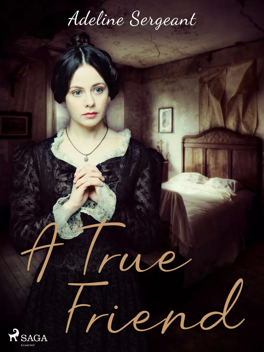 A True Friend - Adeline Sergeant