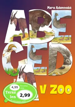 Abeceda v ZOO - Marie Adamovská, Edita Plicková,Abeceda v ZOO - Marie Adamovská, Edita Plicková - kniha z kategorie Naučné knihy
