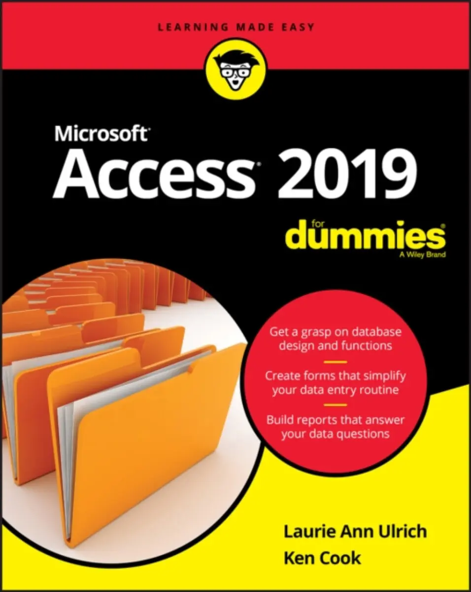 Access 2019 For Dummies - Ken Cook, Laurie A. Ulrich