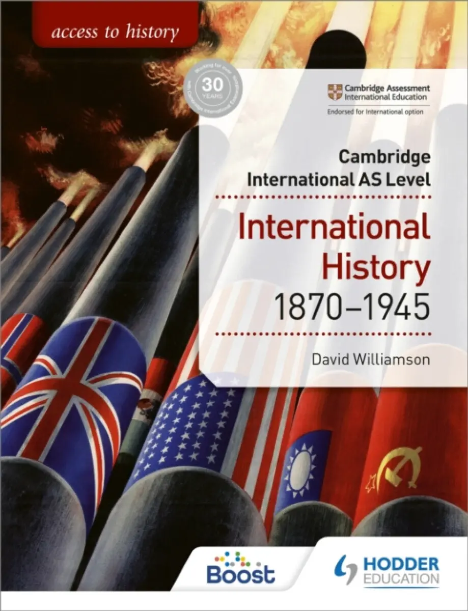 Access to History for Cambridge International AS Level: International History 1870-1945 - David Williamson, Alan Farmer