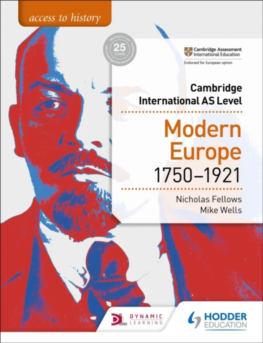 Access to History for Cambridge International AS Level: Modern Europe 1750-1921 - Nicholas Fellows, Mike Wells