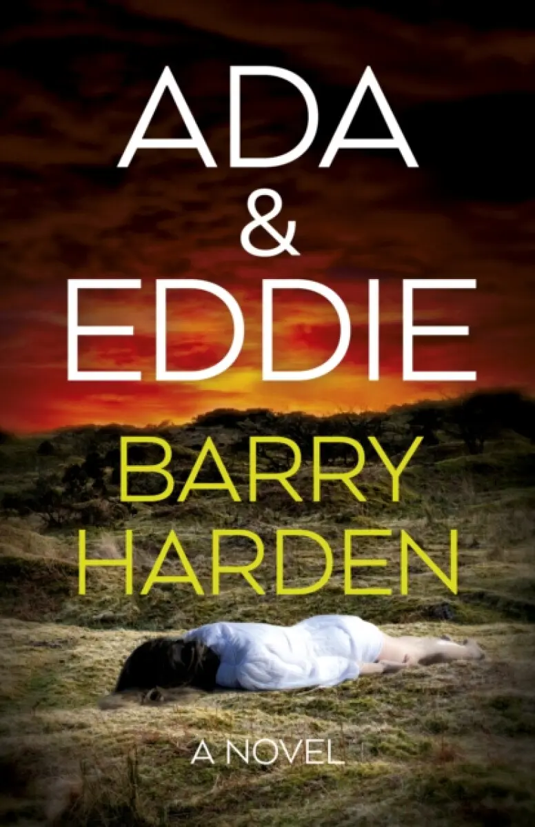 Ada & Eddie – A Novel - Barry Harden