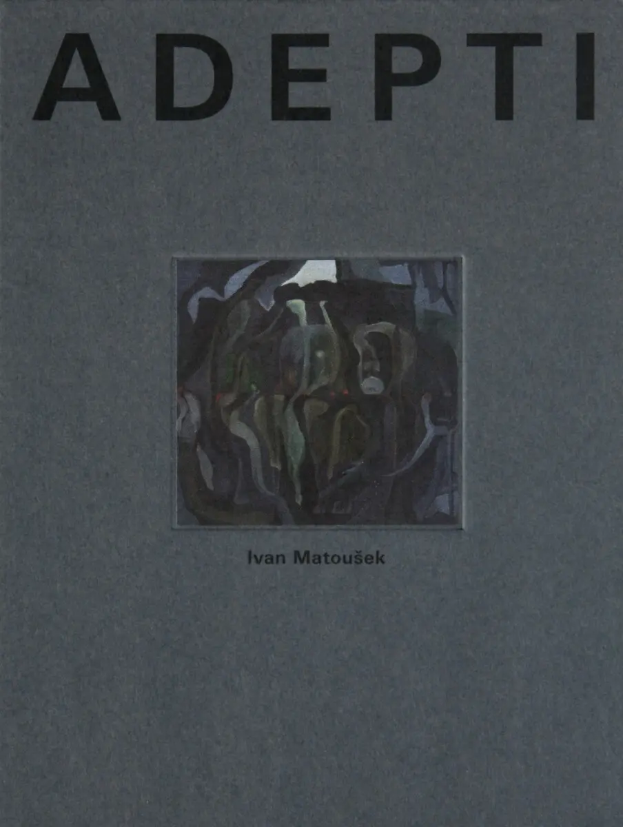 Adepti - Ivan Matoušek