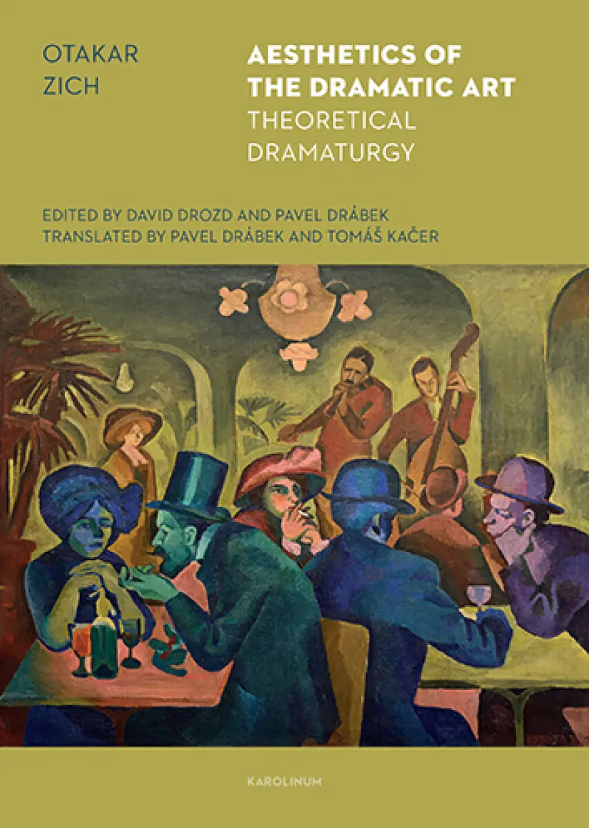 Aesthetics of the Dramatic Art - Otakar Zich