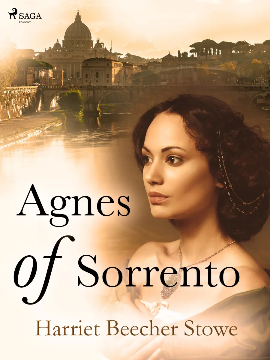 Agnes of Sorrento - Harriet Elisabeth Beecher-Stoweová
