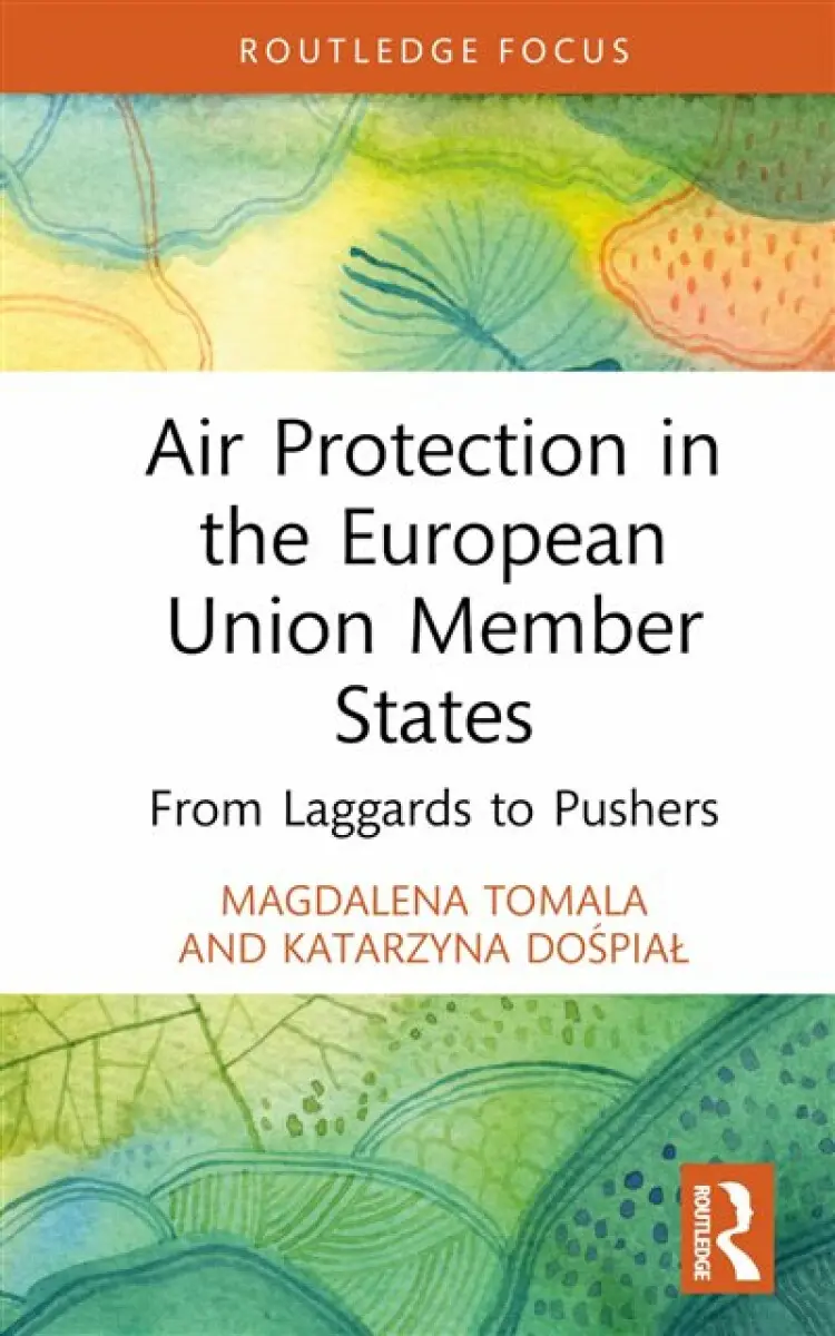 Air Protection in the European Union Member States - Katarzyna Dospial-Borysiak, Magdalena Tomala
