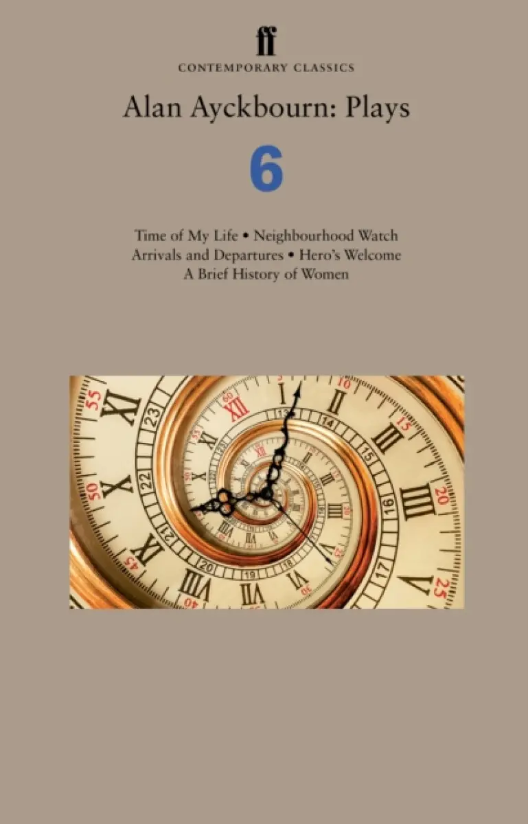 Alan Ayckbourn: Plays 6 - Alan Ayckbourn