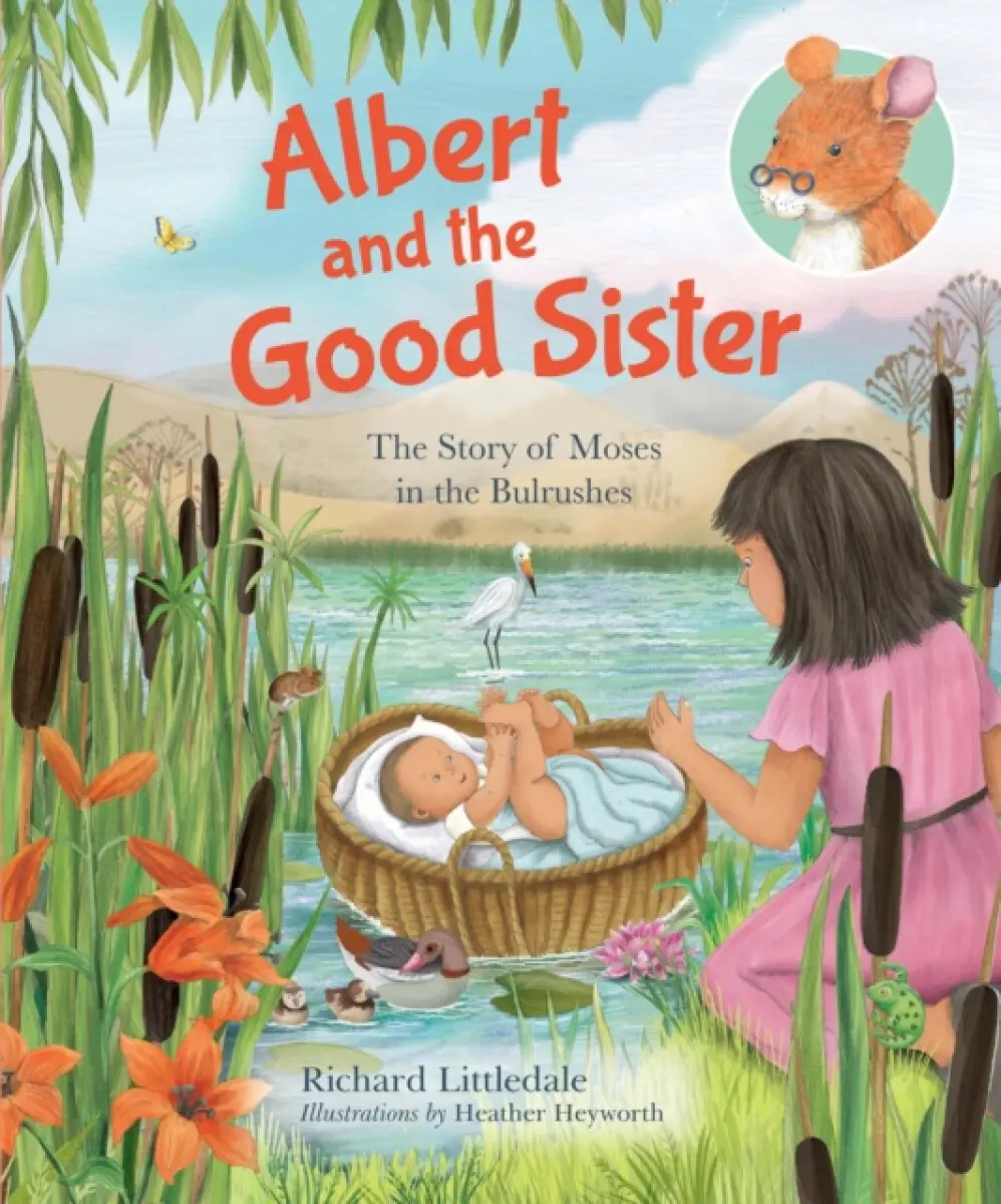 Albert and the Good Sister – The Story of Moses in the Bulrushes - Richard Littledale