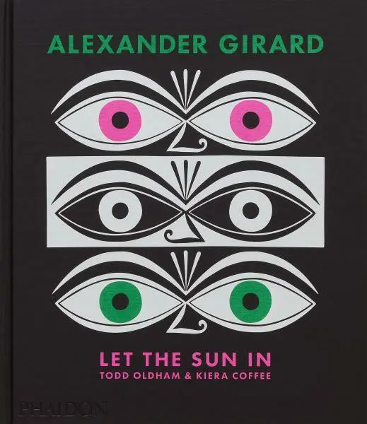Alexander Girard (Let the Sun In) - Todd Oldham, Kiera Coffee
