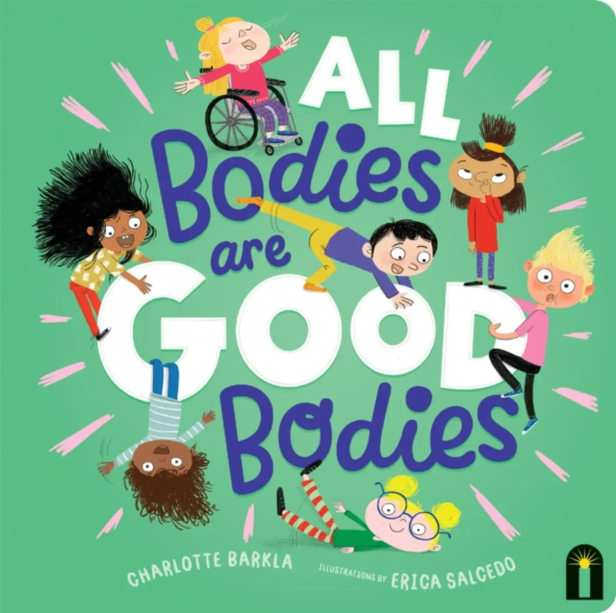 All Bodies Are Good Bodies - Charlotte Barkla