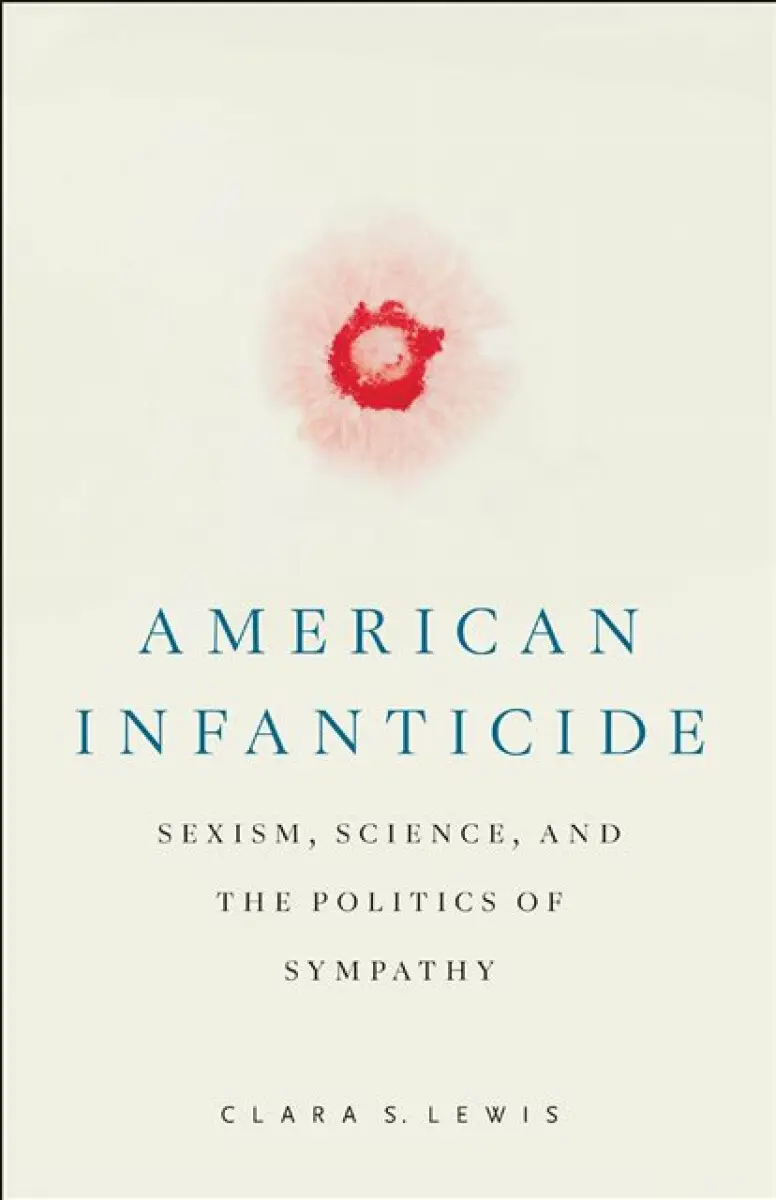 American Infanticide - Clara S. Lewis