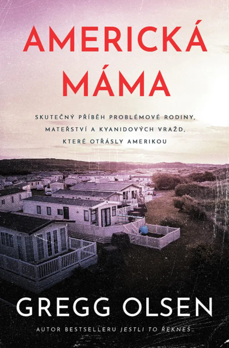 Americká máma - Gregg Olsen