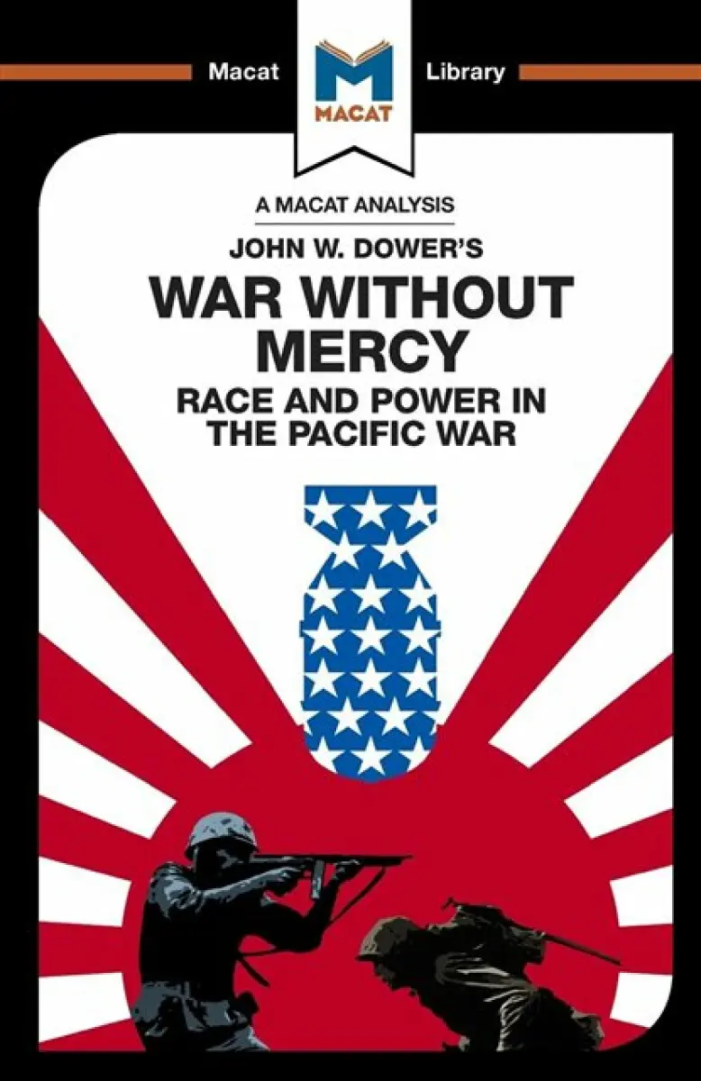 An Analysis of John W. Dower's War Without Mercy - Jason Xidias, Vincent Sanchez