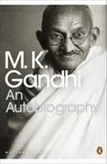 An Autobiography - M. K. Gandhi,An Autobiography - M. K. Gandhi - kniha z kategorie Životopisy