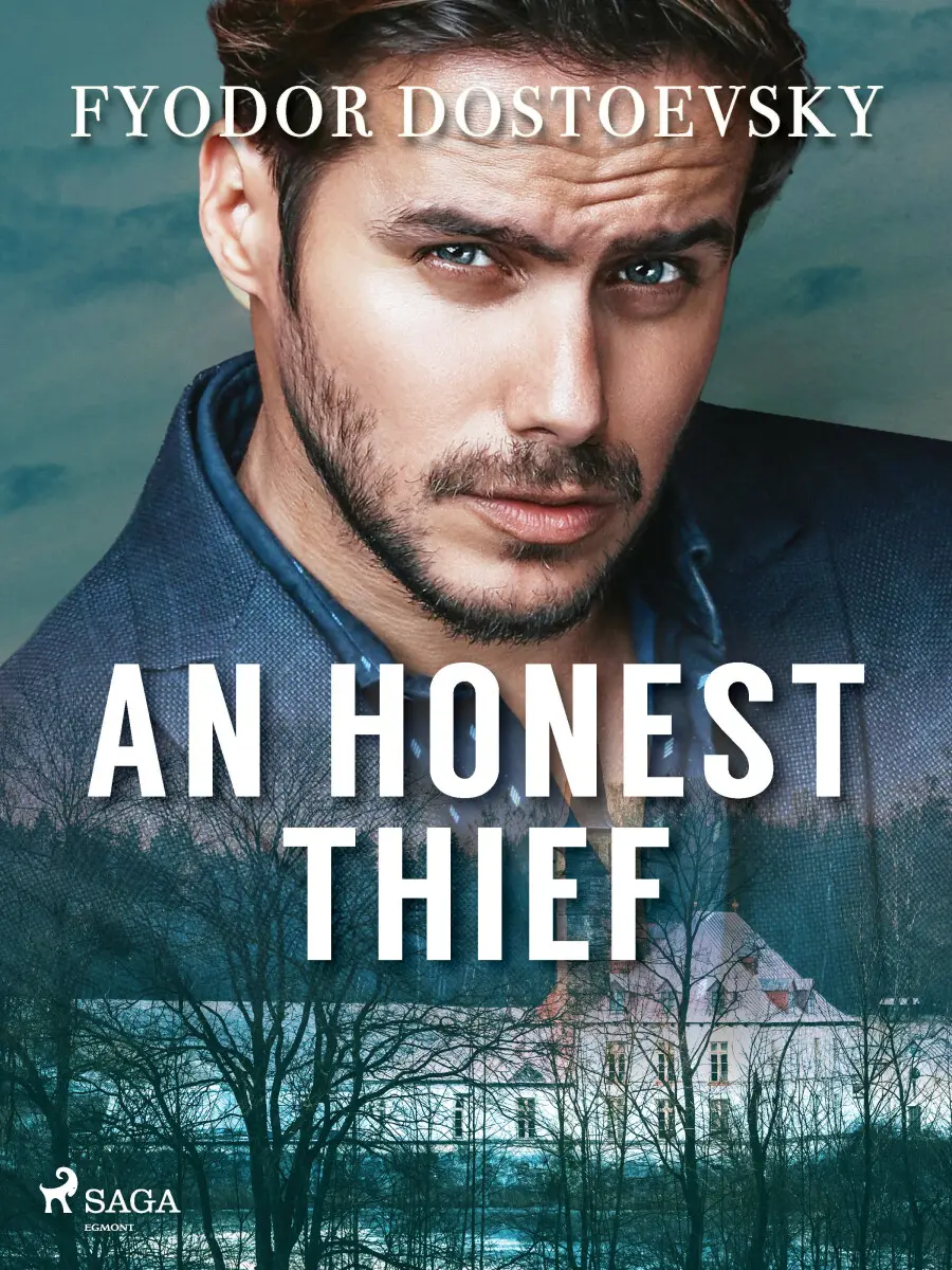 An Honest Thief - Fjodor Michajlovič Dostojevskij