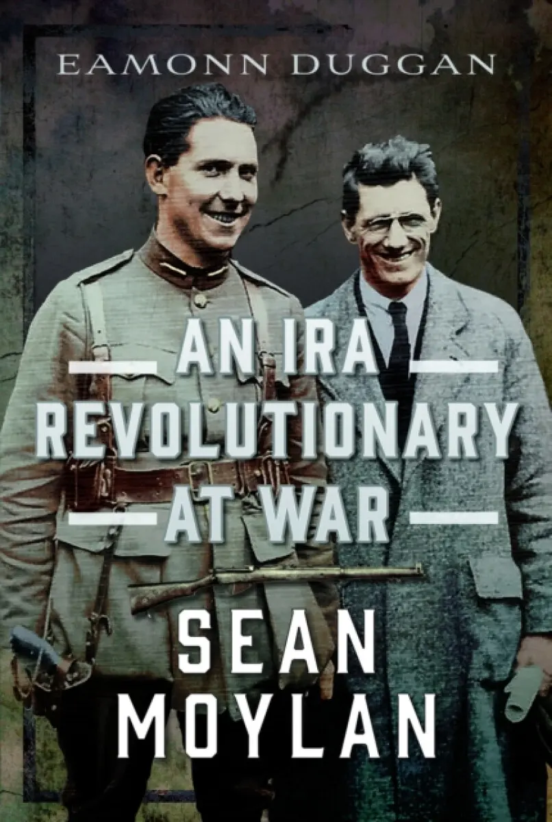 An IRA Revolutionary at War - Eamonn Duggan