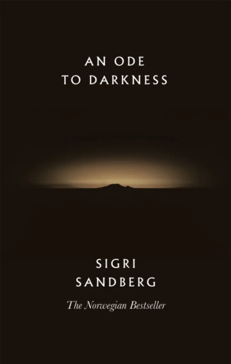 An Ode to Darkness - Sigri Sandberg