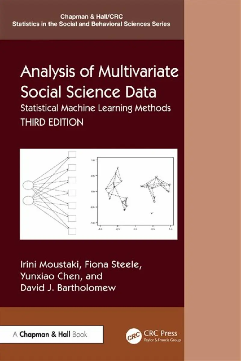 Analysis of Multivariate Social Science Data - David Bartholomew, Yunxiao Chen, Irini Moustaki, Fiona Steele