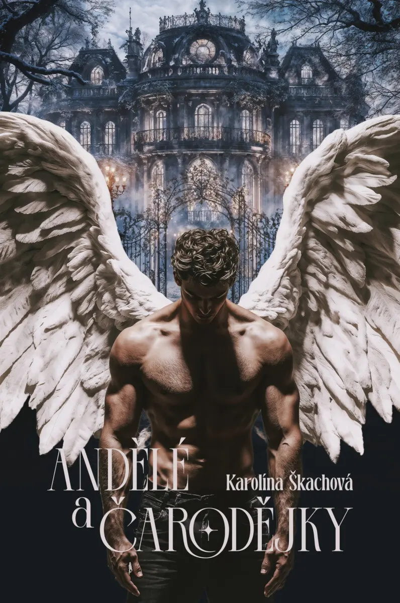 Andělé a čarodějky - Karolína Škachová