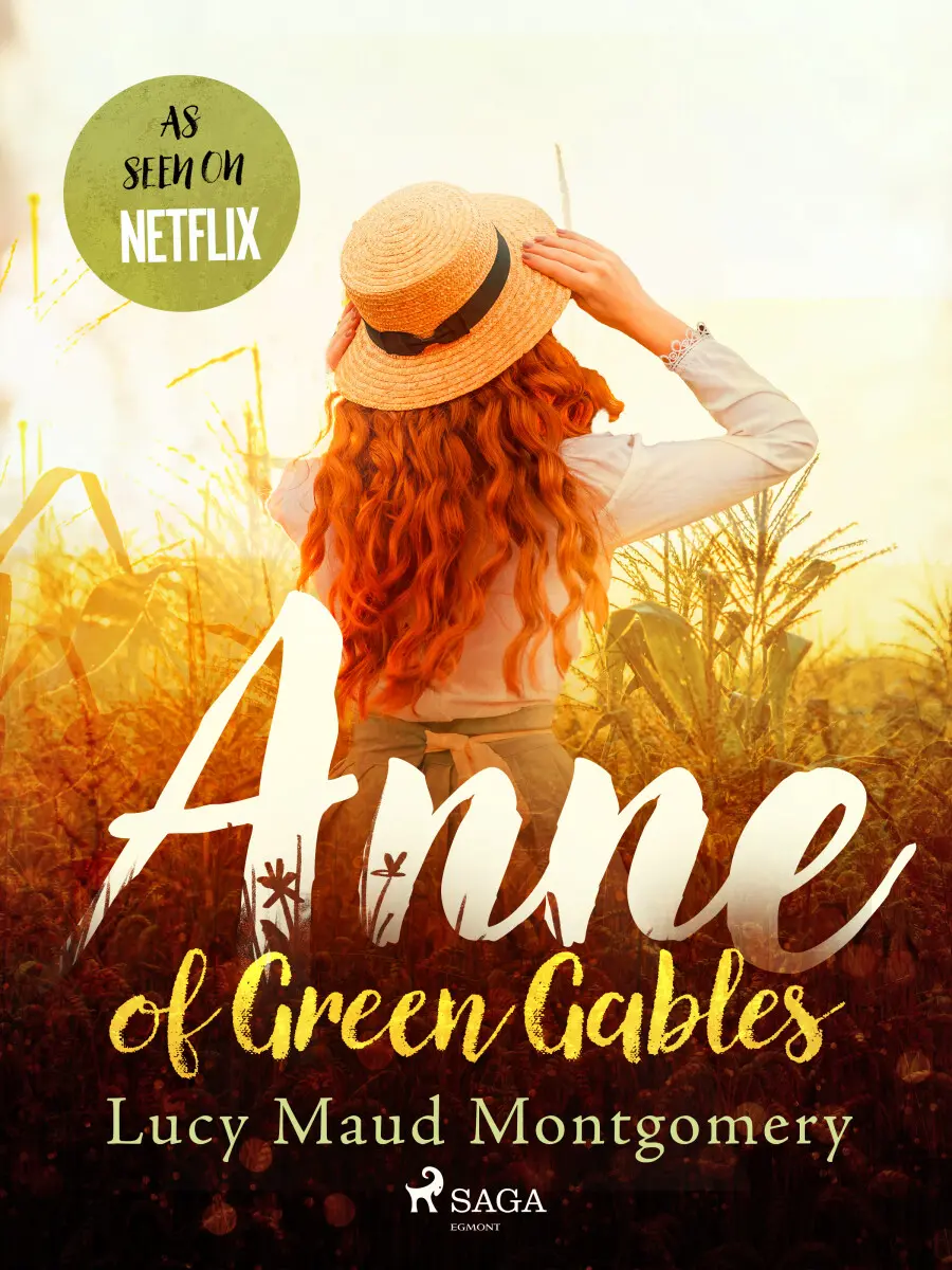 Anne of Green Gables - Lucy Maud Montgomeryová