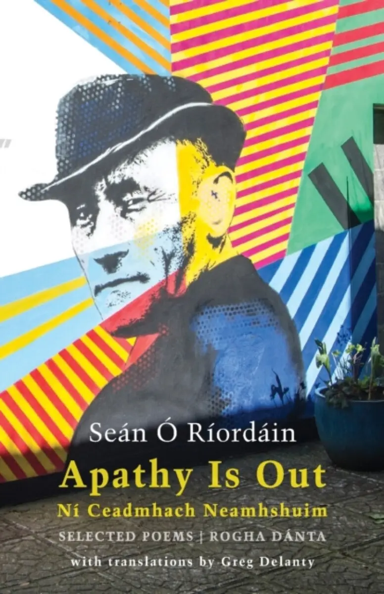 Apathy Is Out - Seán Ó RÃordáin