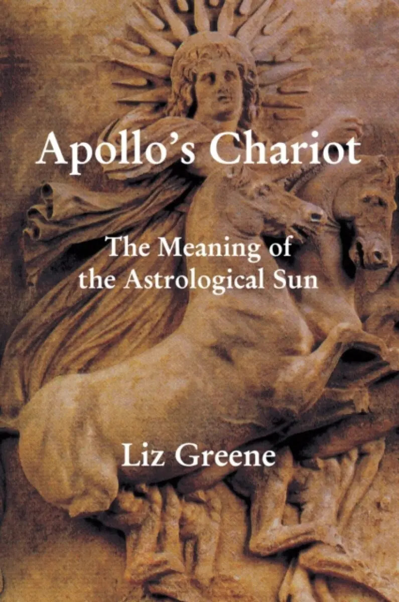 Apollo's Chariot - Liz Greene