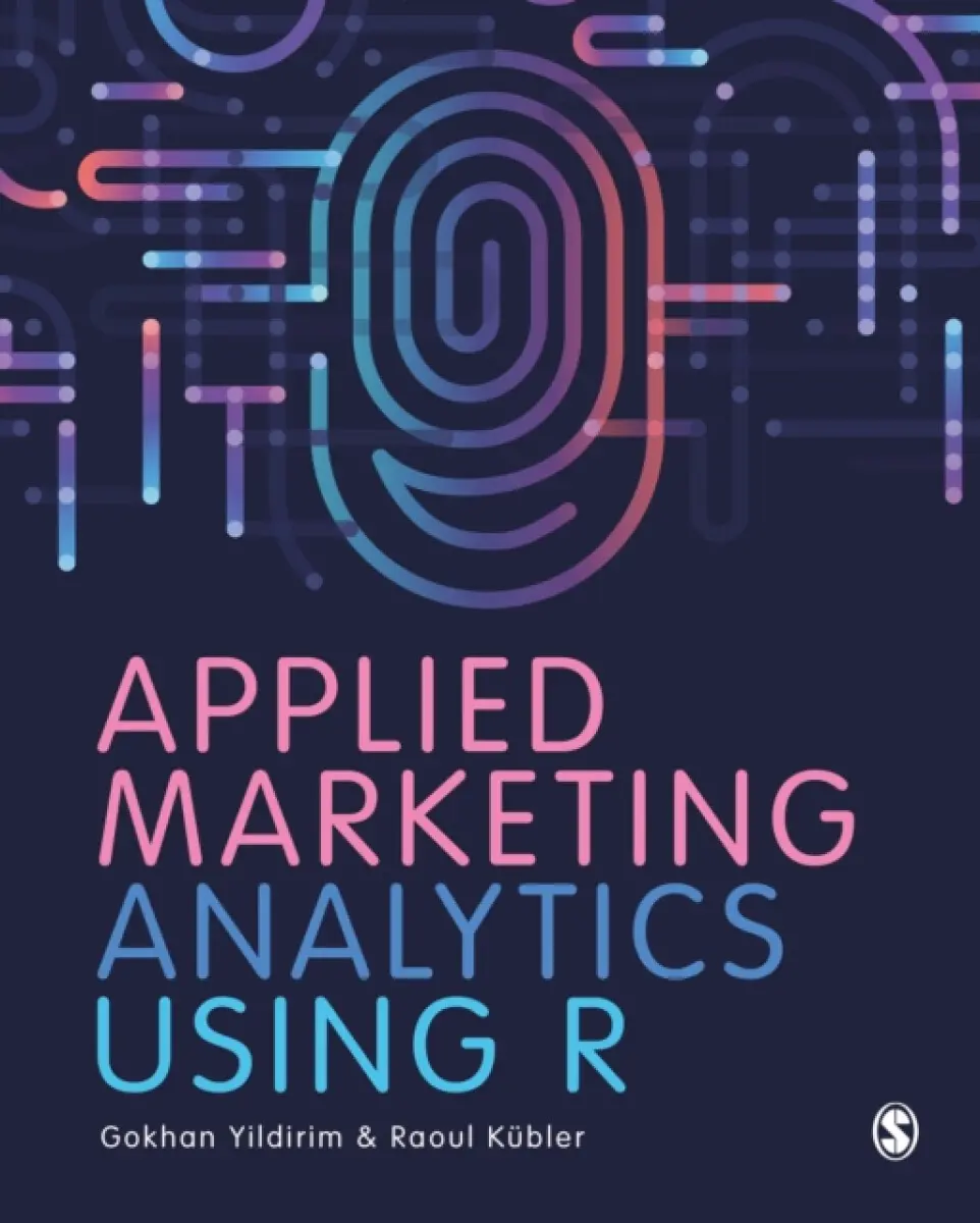 Applied Marketing Analytics Using R - Gokhan Yildirim, Raoul Kübler