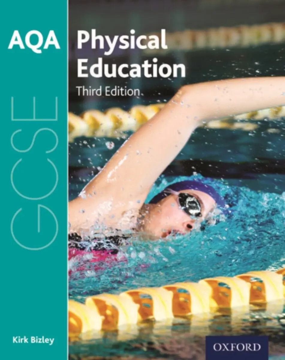 AQA GCSE Physical Education: Student Book - Bizley, Kirk