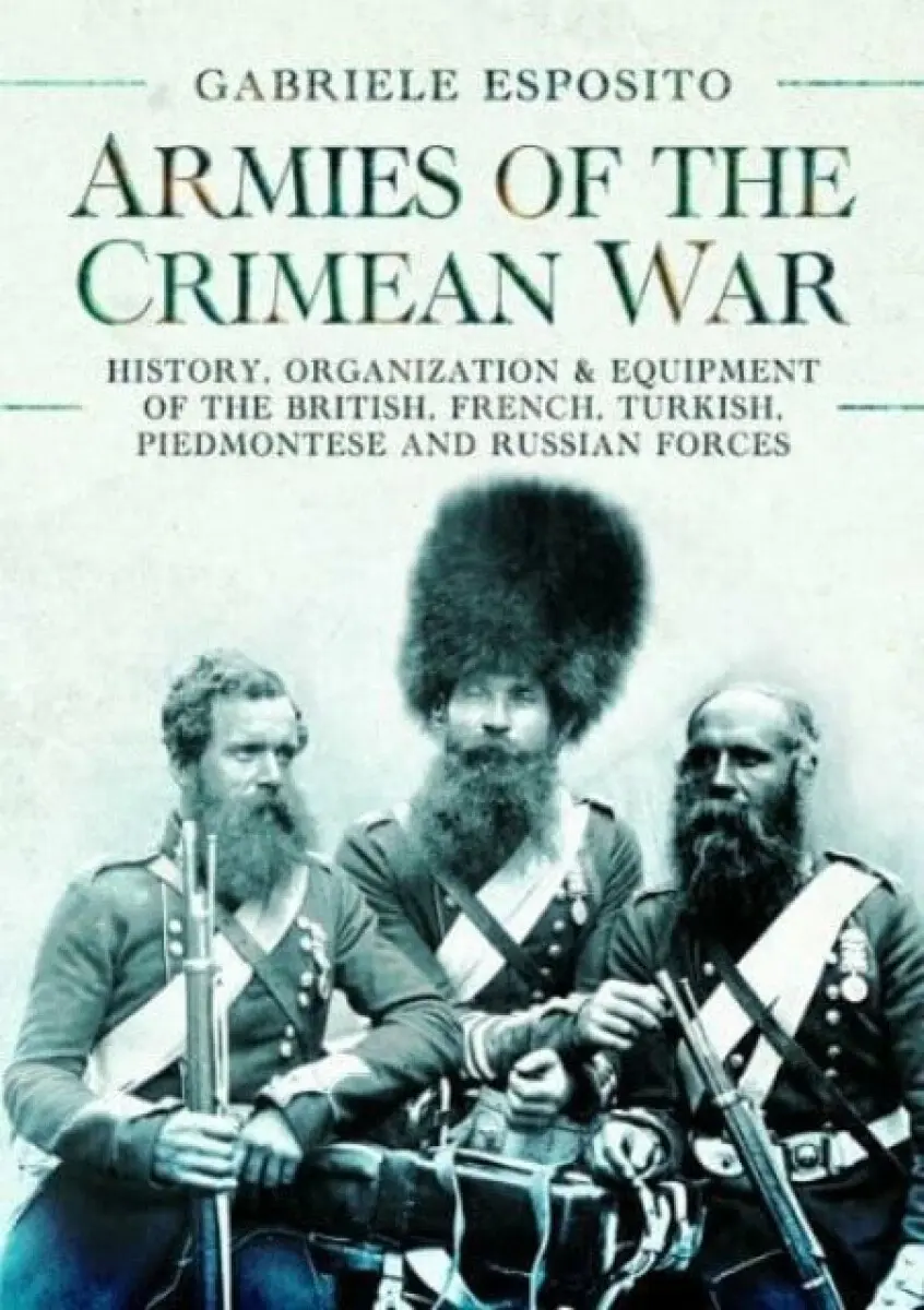 Armies of the Crimean War, 1853 1856 - Gabriele Esposito