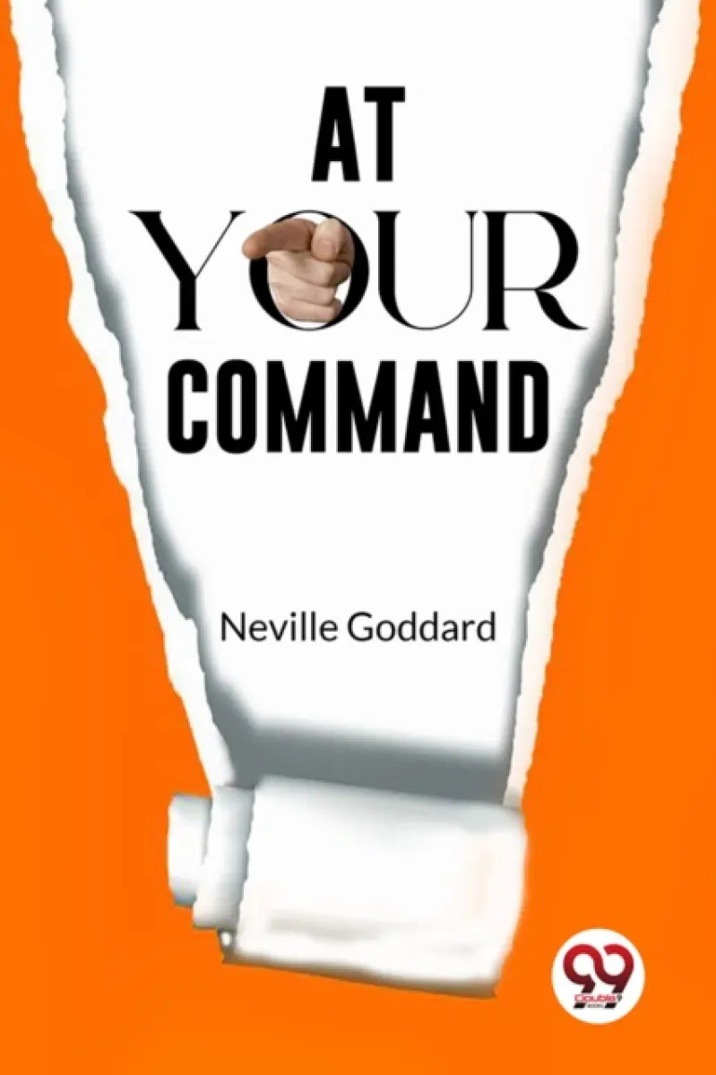At Your Command - Neville Goddard