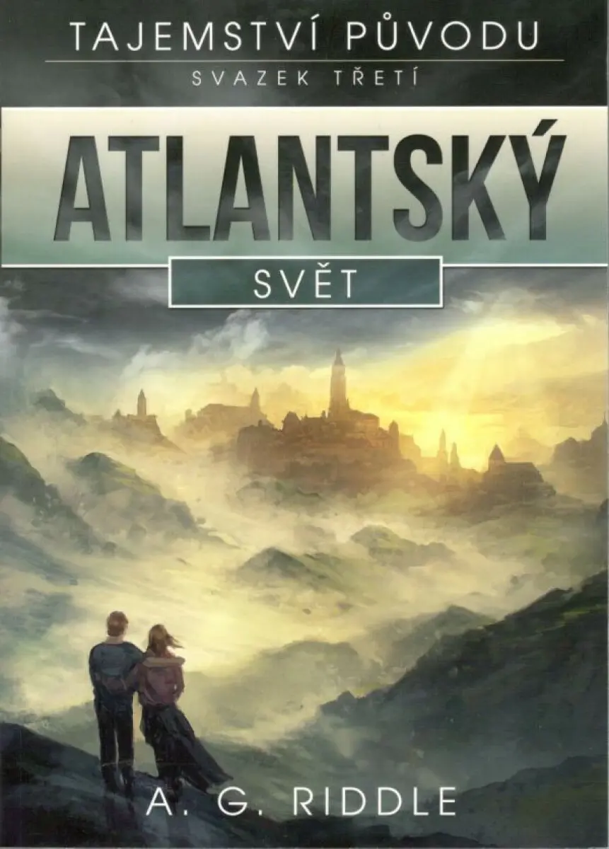 Atlantský svět - A.G. Riddle