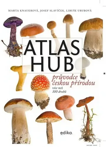 ᴀtlas hub (Průvodce českou přírodou) - Josef Slavíček, Libuše Urubová, Marta Knauerová, Atila Vörös (ilustrátor)